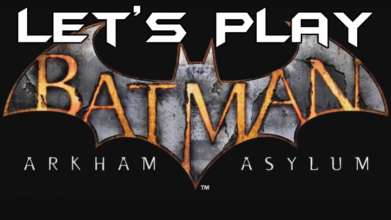 Let's Play Live - Batman: Arkham Asylum