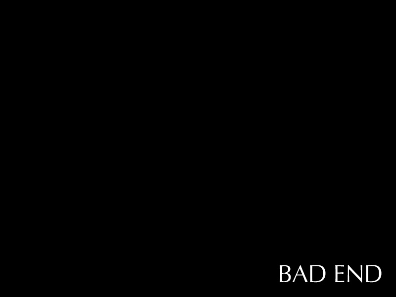 BAD END