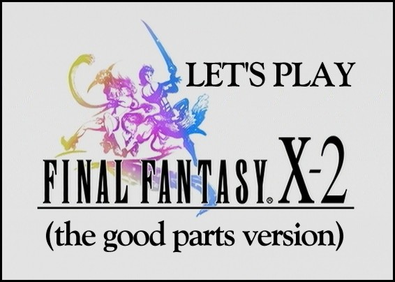 What's so good about FINAL FANTASY X-2?